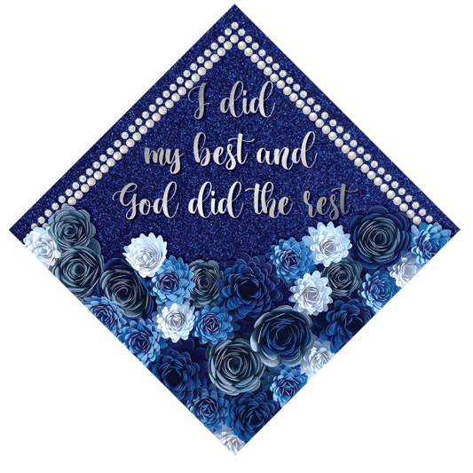 I Did My Best and God Did the Rest Grad Cap Topper - Tassel Toppers - Professionally Decorated Grad Caps