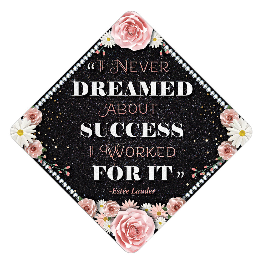 Dreamed About Success Grad Cap Tassel Topper