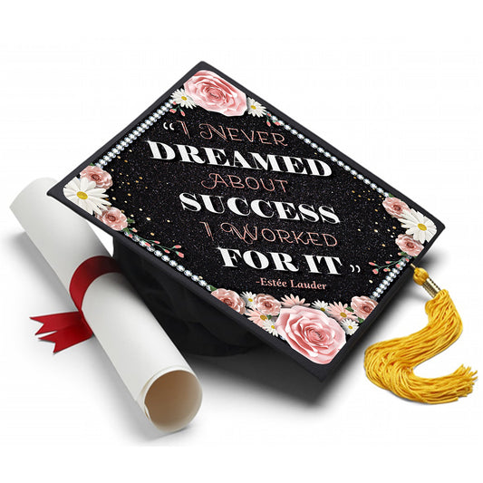 Dreamed About Success Grad Cap Tassel Topper