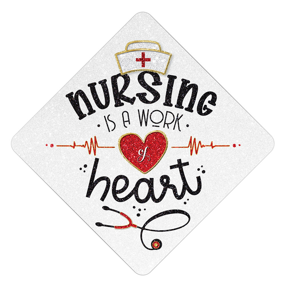 Nursing is a Work of Heart Grad Cap Tassel Topper