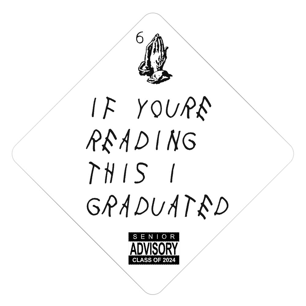 If Youre Reading This - Drake Grad Cap Tassel Topper - Tassel Toppers - Professionally Decorated Grad Caps