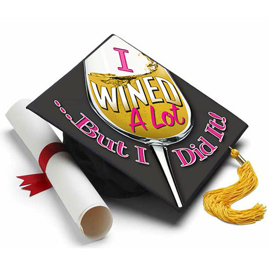 I Wined Alot Grad Cap Tassel Topper - Tassel Toppers - Professionally Decorated Grad Caps