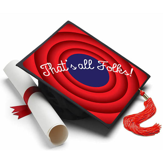 Thats All Folks Grad Cap Tassel Topper - Tassel Toppers - Professionally Decorated Grad Caps